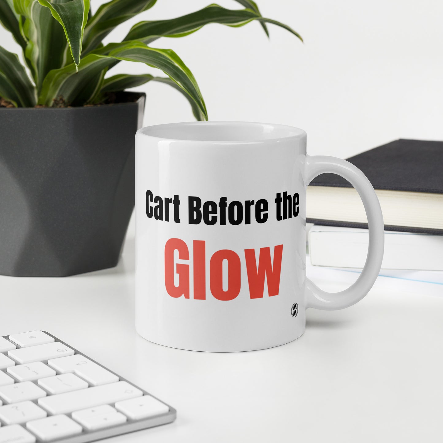MoxieMart Cart Before the Glow sassy mug — double-sided ceramic coffee cup with bold black and salmon text