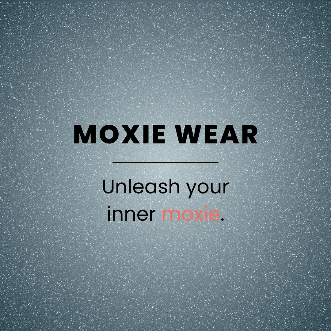Moxie Wear