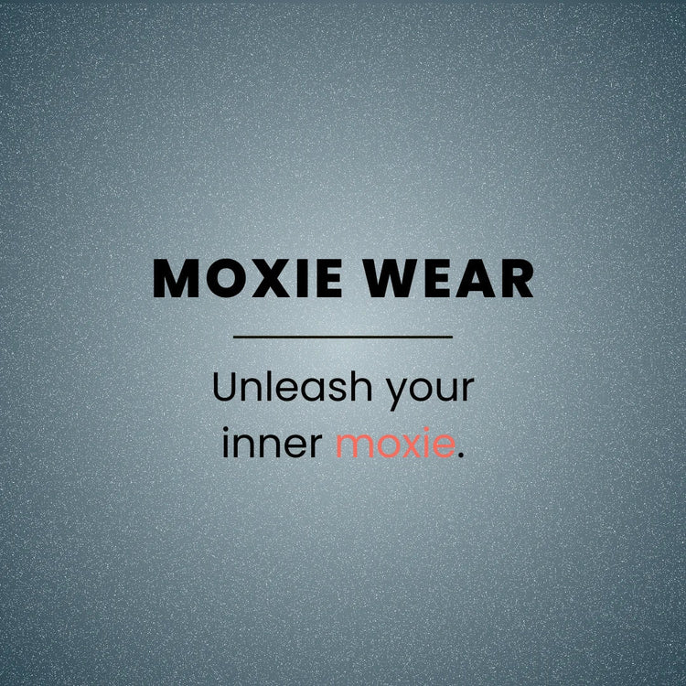 Moxie Wear