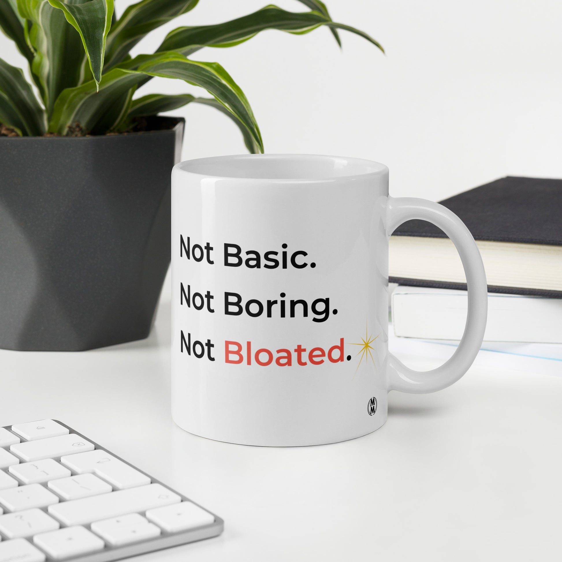 MoxieMart Not Basic Not Boring Not Bloated sassy mug — double-sided ceramic coffee cup with bold black and salmon text. - 11oz
